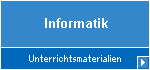 Informatik: Unterrichtshilfen, Aufgaben und Leistungskontrollen