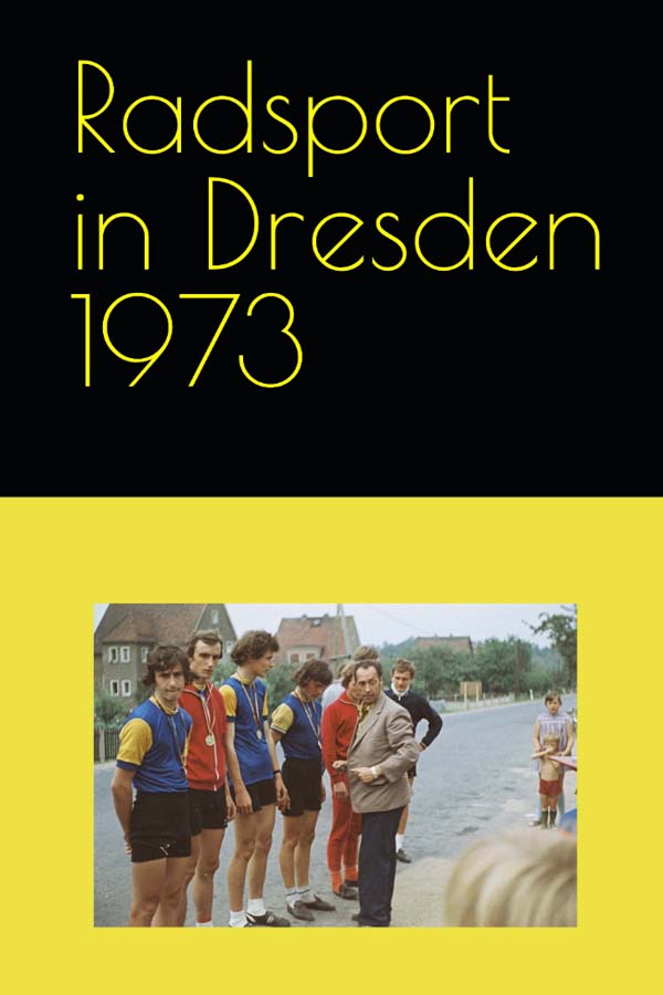 Radsport im Bezirk Dresden 1973