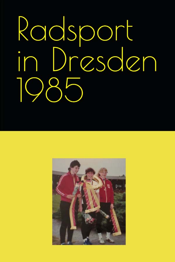 Radsport im Bezirk Dresden 1985