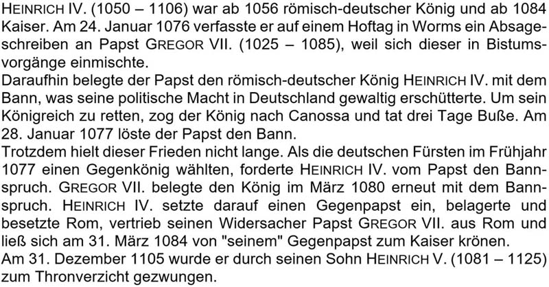 Heinrich IV. war ab 1056 römisch-deutscher König und ab 1084 Kaiser. ...