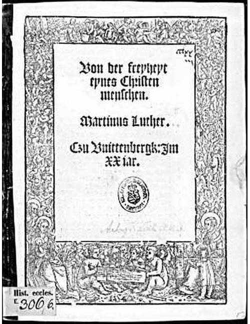 Martin Luthers Schrift ´Von der Freiheit eines Christenmenschen´ erscheint.