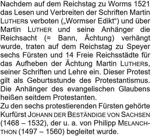 Nachdem auf dem Reichstag zu Worms 1521 das Lesen und Verbreiten der Schriften Martin Luthers verboten ...