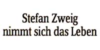 Stefan Zweig nimmt sich das Leben