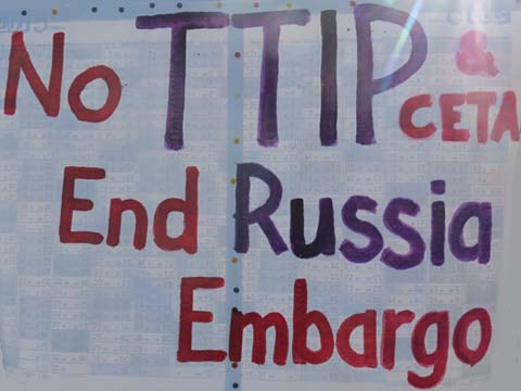 No TTIP & CETA - End Russia Embargo