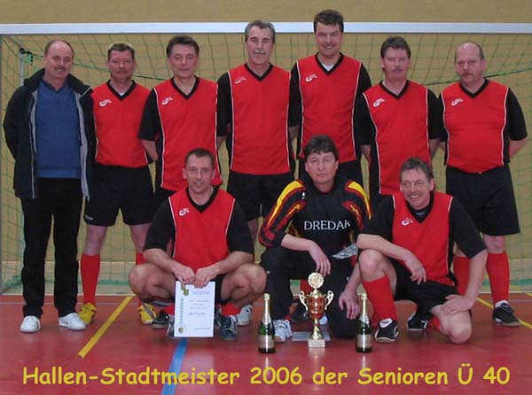 Striesen wurde Hallen-Stadtmeister 2006 der Senioren Ü 40