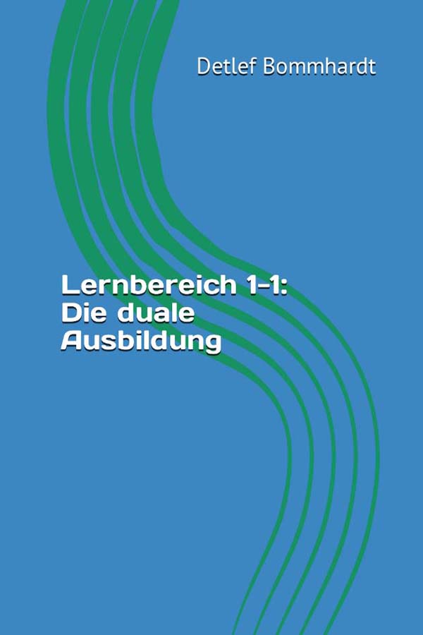 zum Skript ´Lernbereich 1-1: Die duale Ausbildung´ mit Lösungen