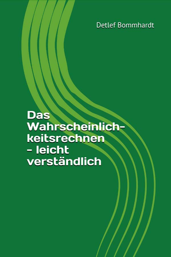 zum Skript ´Das Wahrscheinlichkeitsrechnen´ mit Lösungen