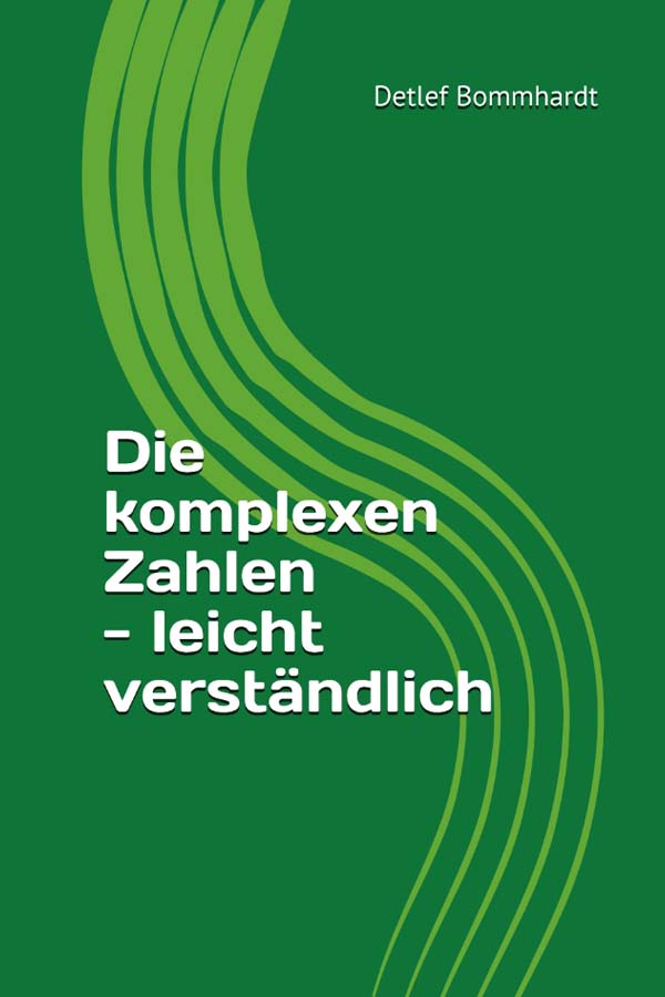 zum Skript ´Die komplexen Zahlen´ mit Lösungen