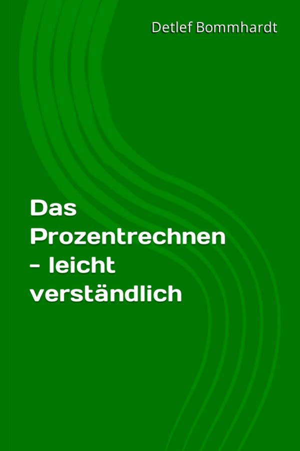 zum Skript ´Das Prozentrechnen´ mit Lösungen