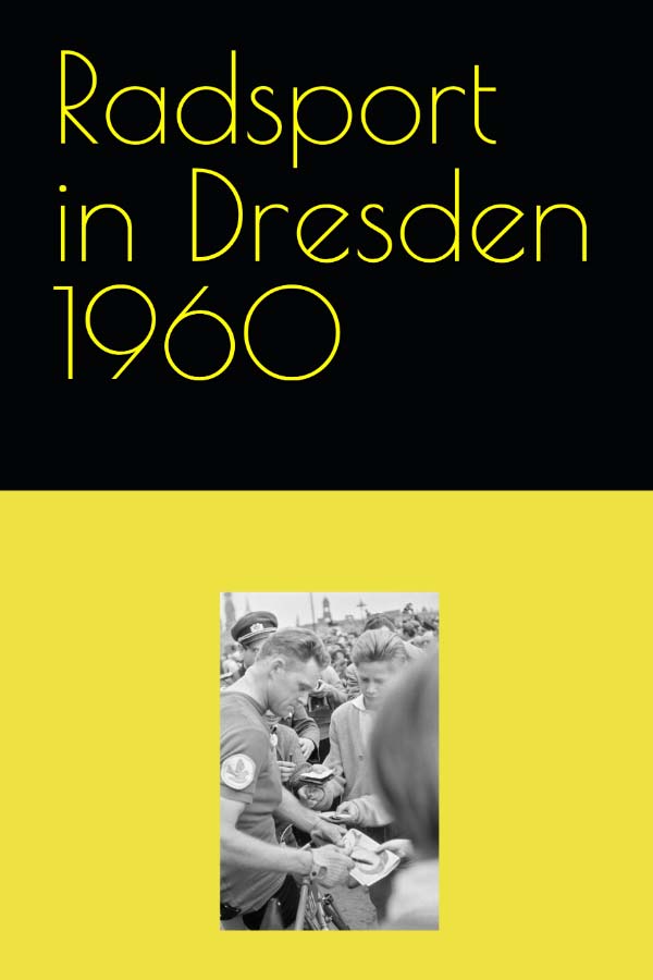 Radsport im Bezirk Dresden 1960