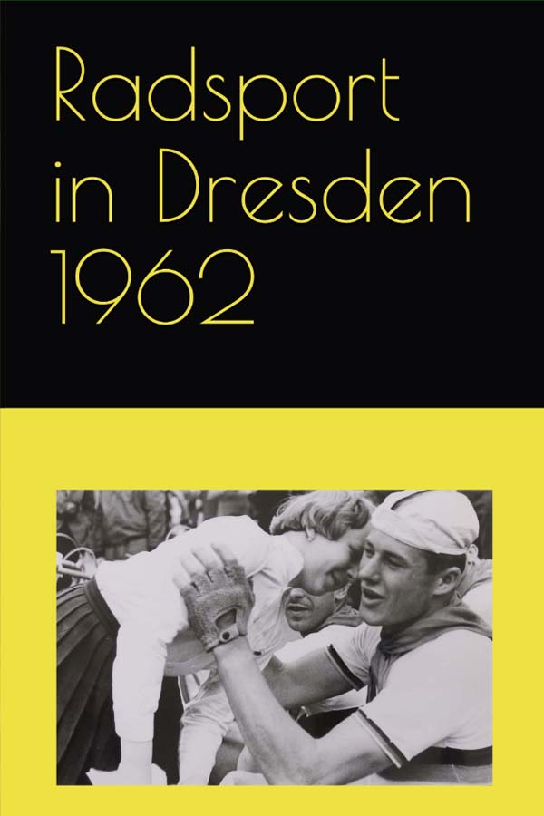 Radsport im Bezirk Dresden 1962