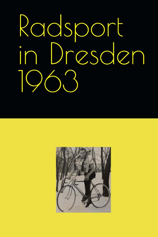 Radsport im Bezirk Dresden 1963