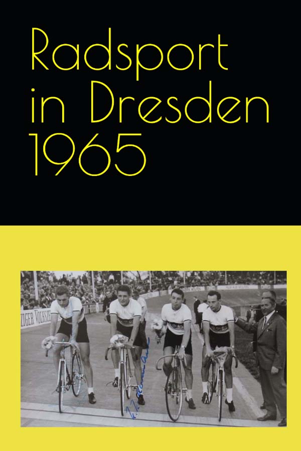Radsport im Bezirk Dresden 1965