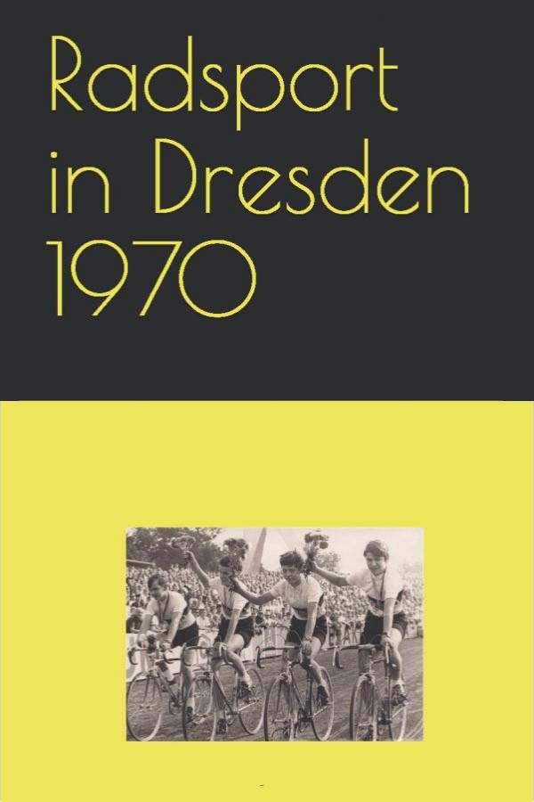 zum Skript ´Radsport in Dresden 1970´