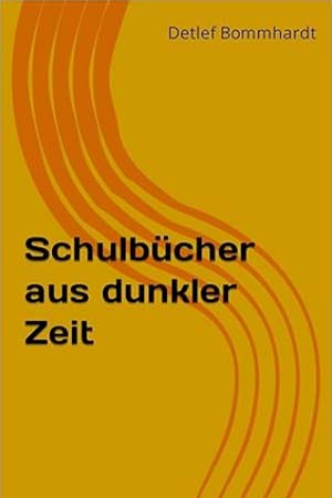 Cover des Buches �Schulb�cher aus dunkler Zeit�