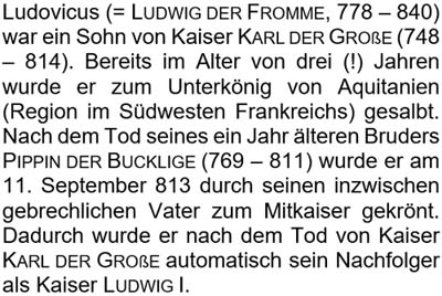 Ludwig der Fromme (778 - 840) war ein Sohn von Kaiser Karl der Große ...