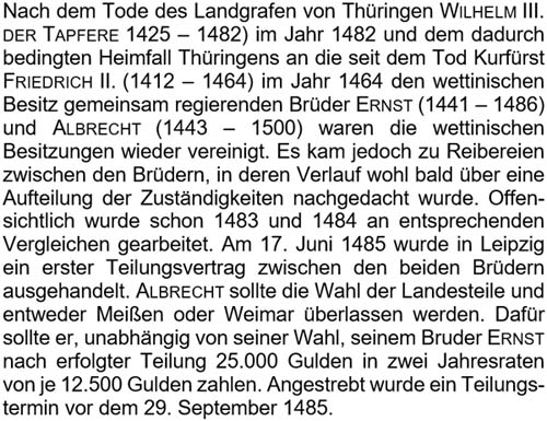 Nach dem Tode des Landgrafen von Thüringen Wilhelm III. der Tapfere im Jahr 1482 ...