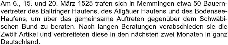 Am 6., 15. und 20. März 1525 trafen sich in Memmingen etwa 50 Bauernvertreter ...