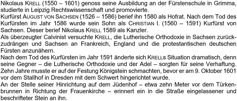 Nikolaus Krell (1550 – 1601) genoss seine Ausbildung an der Fürstenschule in Grimma, ...