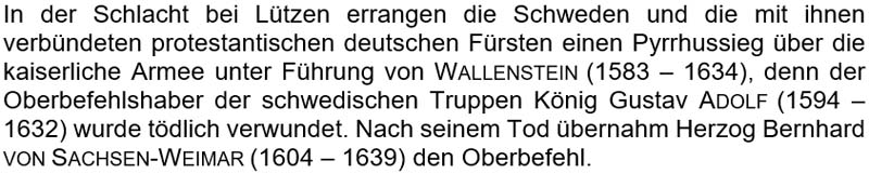 In der Schlacht bei Lützen errangen die Schweden ...