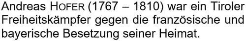 Andreas Hofer (1767 - 1810) war ein Tiroler Freiheitskämpfer ...