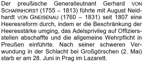 Der preußische Generalleutnant Gerhard von Scharnhorst (1755 – 1813) führte ...
