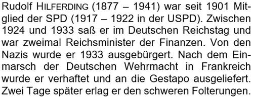 Rudolf Hilferding (1877 - 1941) war seit 1901 Mitglied der SPD (zwischen 1917 und 1922 in der USPD) ...