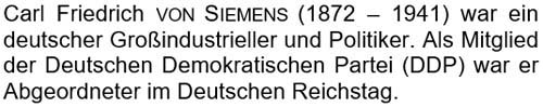 Carl Friedrich von Siemens (1872 - 1941) war ein deutscher Großindustrieller ...