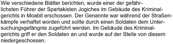 Wie verschiedene Blätter berichten, wurde einer der gefährlichsten Führer der Spartakisten Jogiches ...