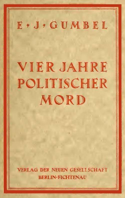 Emil Julius Gumbel: ´Vier Jahre politischer Mord´, Buchtitel