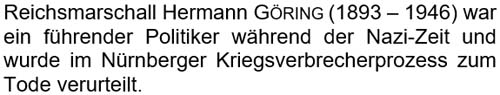 Reichsmarschall Hermann Göring (1893 – 1946) war ein führender Politiker während der Nazi-Zeit ...