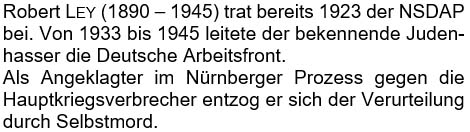 Robert Ley (1890 - 1945) trat bereits 1923 der NSDAP bei. ...
