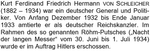 Kurt Ferdinand Friedrich Hermann von Schleicher (1882 – 1934) war ein deutscher General und Politiker. ...
