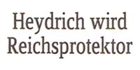 Reinhard Heydrich wird stellvertretender Reichsprotektor