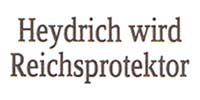 Reinhard Heydrich wird stellvertretender Reichsprotektor