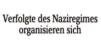 die Vereinigung der Verfolgten des Naziregimes wird gegründet