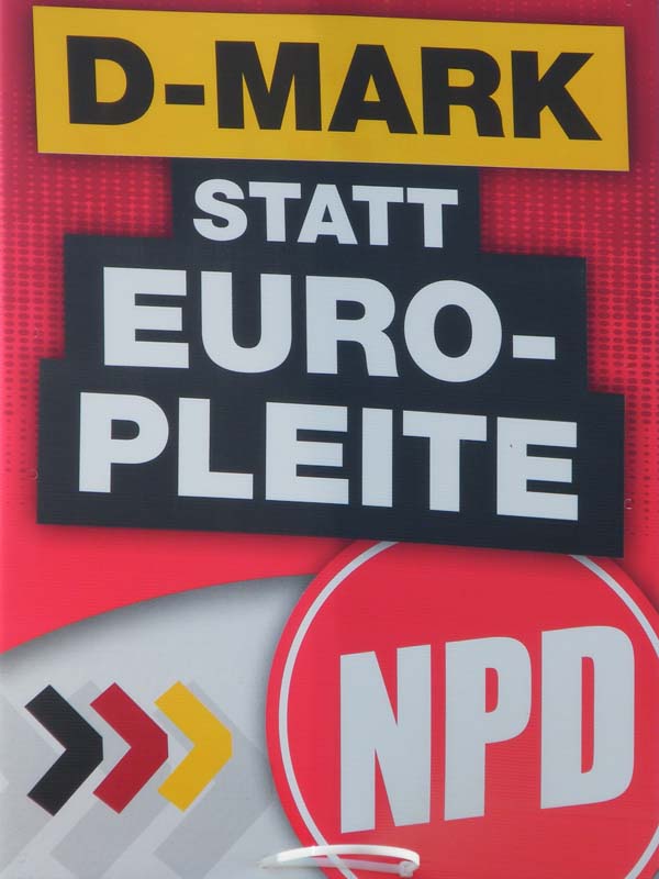 NPD - D-Mark statt Euro-Pleite