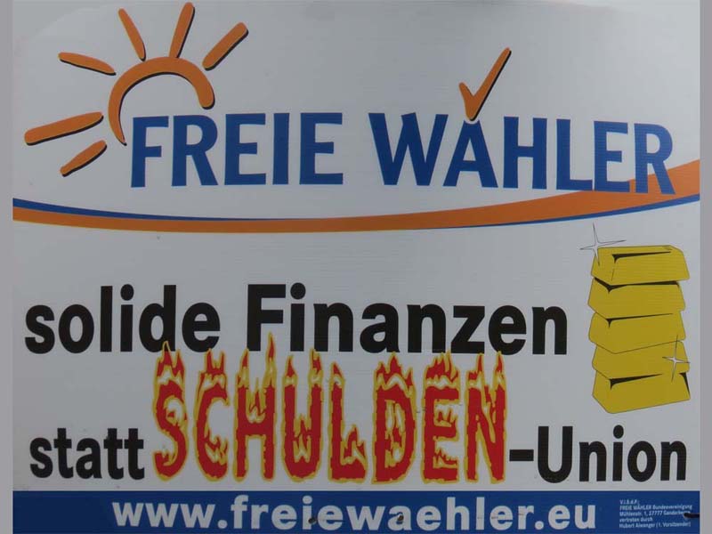 Freie Wähler - Solide Finanzen statt Schulden-Union