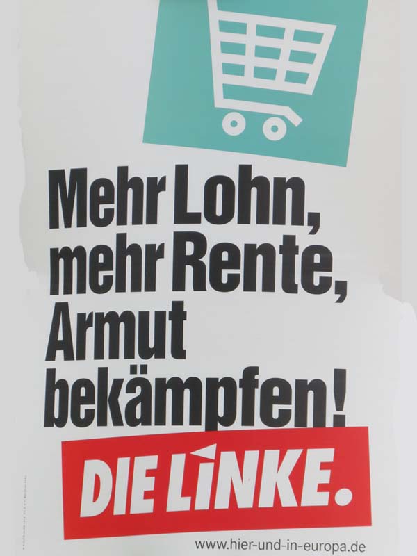 Linke - Mehr Lohn, mehr Rente, Armut bekämpfen!