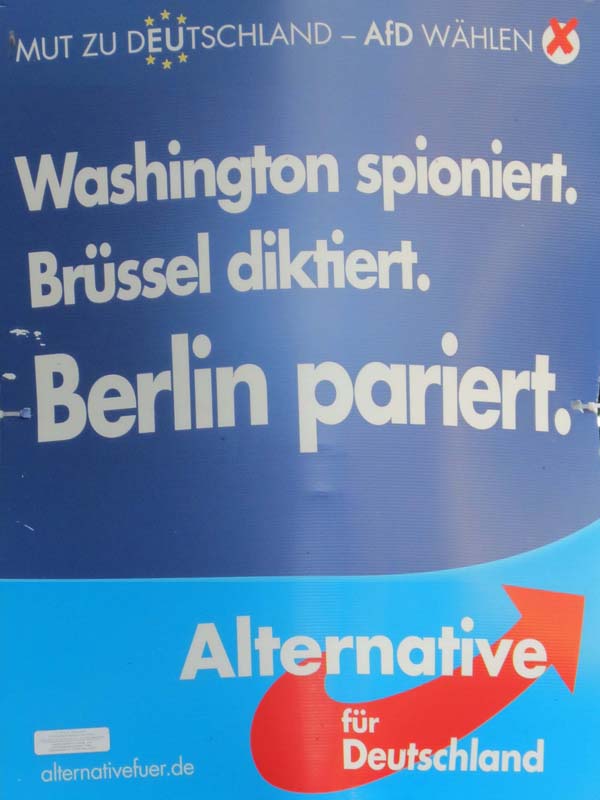 AfD - Washington spioniert. Brüssel diktiert. Berlin pariert.