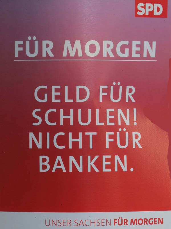 SPD - Für morgen Geld für Schulen! Nicht für Banken.