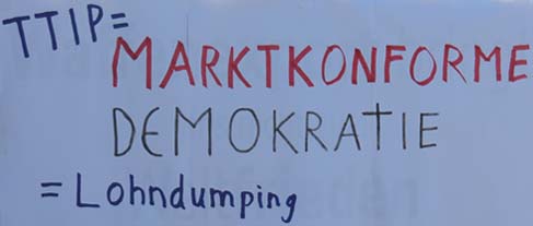 TTIP = Marktkonforme Demokratie = Lohndumping