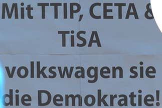 Mit TTIP, CETA & TISA volkswagen sie die Demokratie!