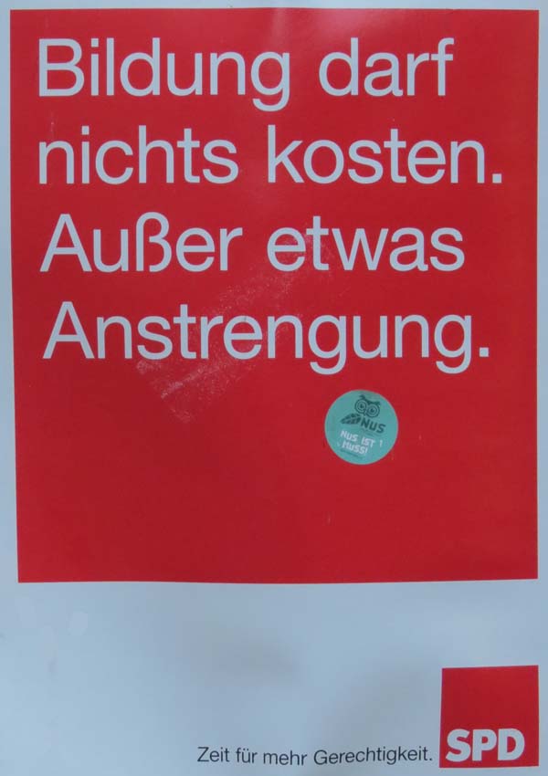 SPD - Bildung darf nichts kosten. Außer etwas Anstrengung.