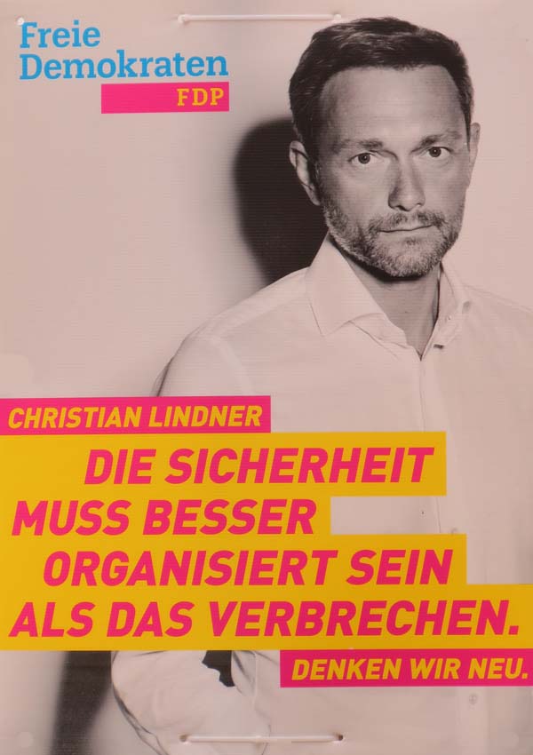 FDP - Die Sicherheit muss besser organisiert sein als das Verbrechen.