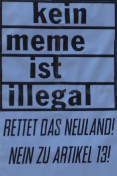 kein memeist illegal - Rettet das Neuland! Nein zu Artikel 13!