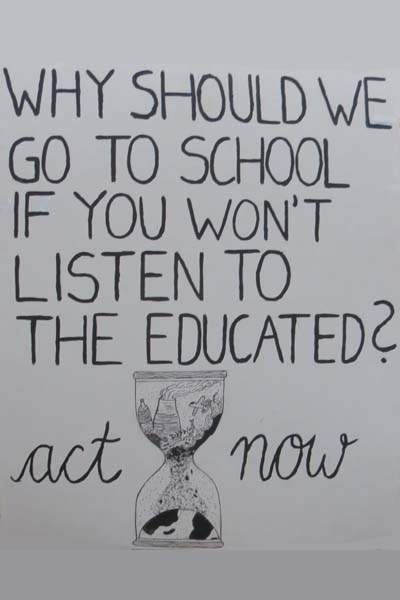 Why should we go to school if you won´t listen to the educated?