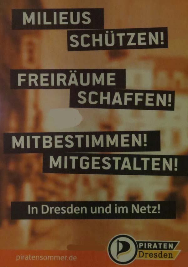 Piraten - Milieus schützen - Freiräume schaffen - Mitbestimmen! Mitgestalten!