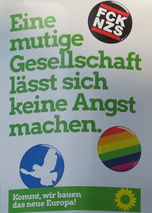 Grüne - Eine mutige Gesellschaft lässt sich keine Angst machen.