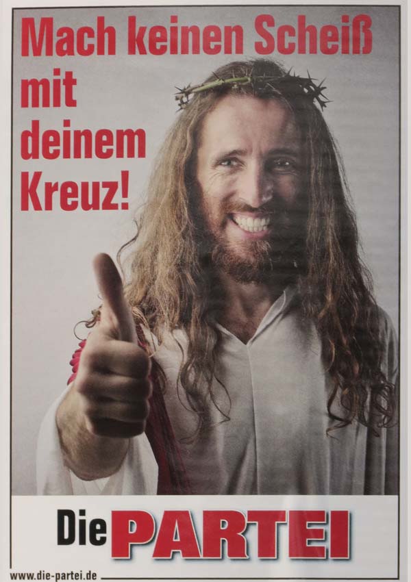 Die Partei - Mach keinen Scheiß mit deinem Kreuz!